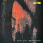 Edition limitée Chambres Sensibles - 2007 - Vanité - Bernard Gast